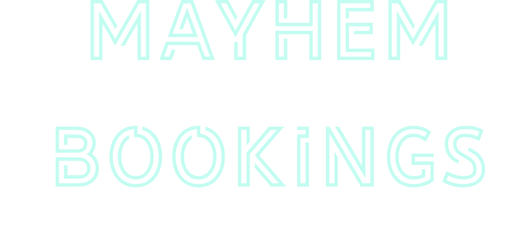Mayhem Bookings